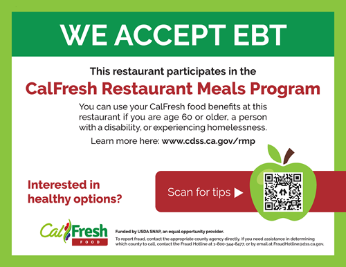 We Accept EBT - CalFresh Restaurant Meals Program informational sign. Scan QR code for tips or click to download full PDF version.